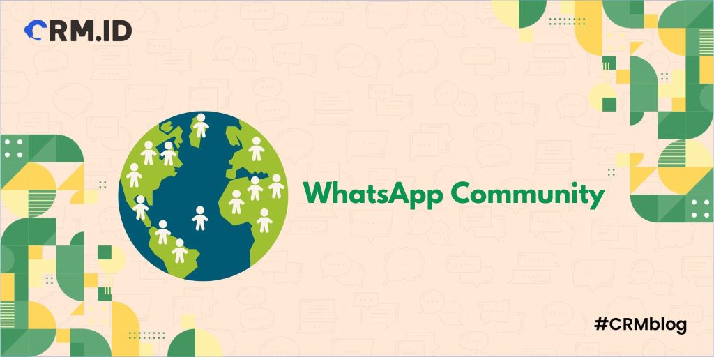 WhatsApp Community Pengertian Dan Manfaatnya Untuk Bisnis