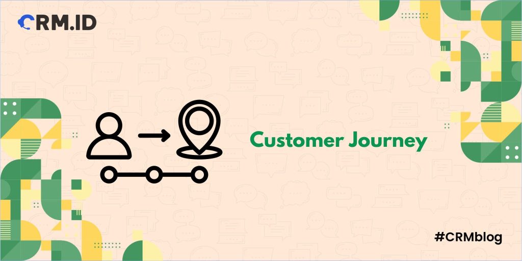 Apa itu Customer Journey? Arti, Langkah Membuat, dan Contohnya