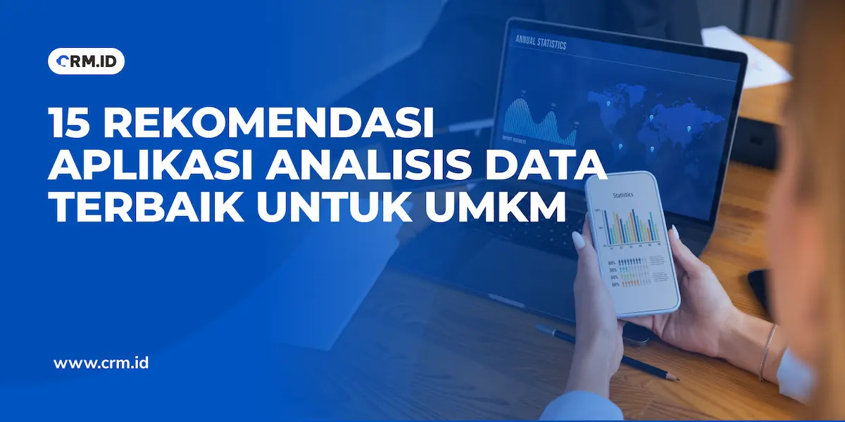15 Rekomendasi Aplikasi Analisis Data Terbaik untuk UMKM