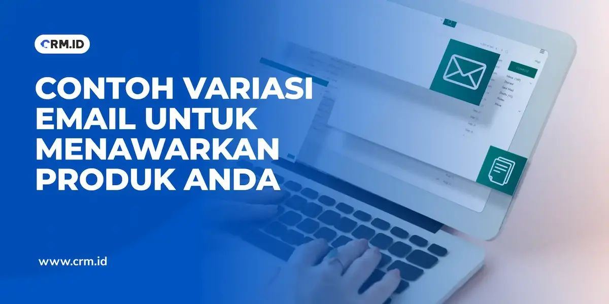 Contoh Variasi Email untuk Menawarkan Produk Anda