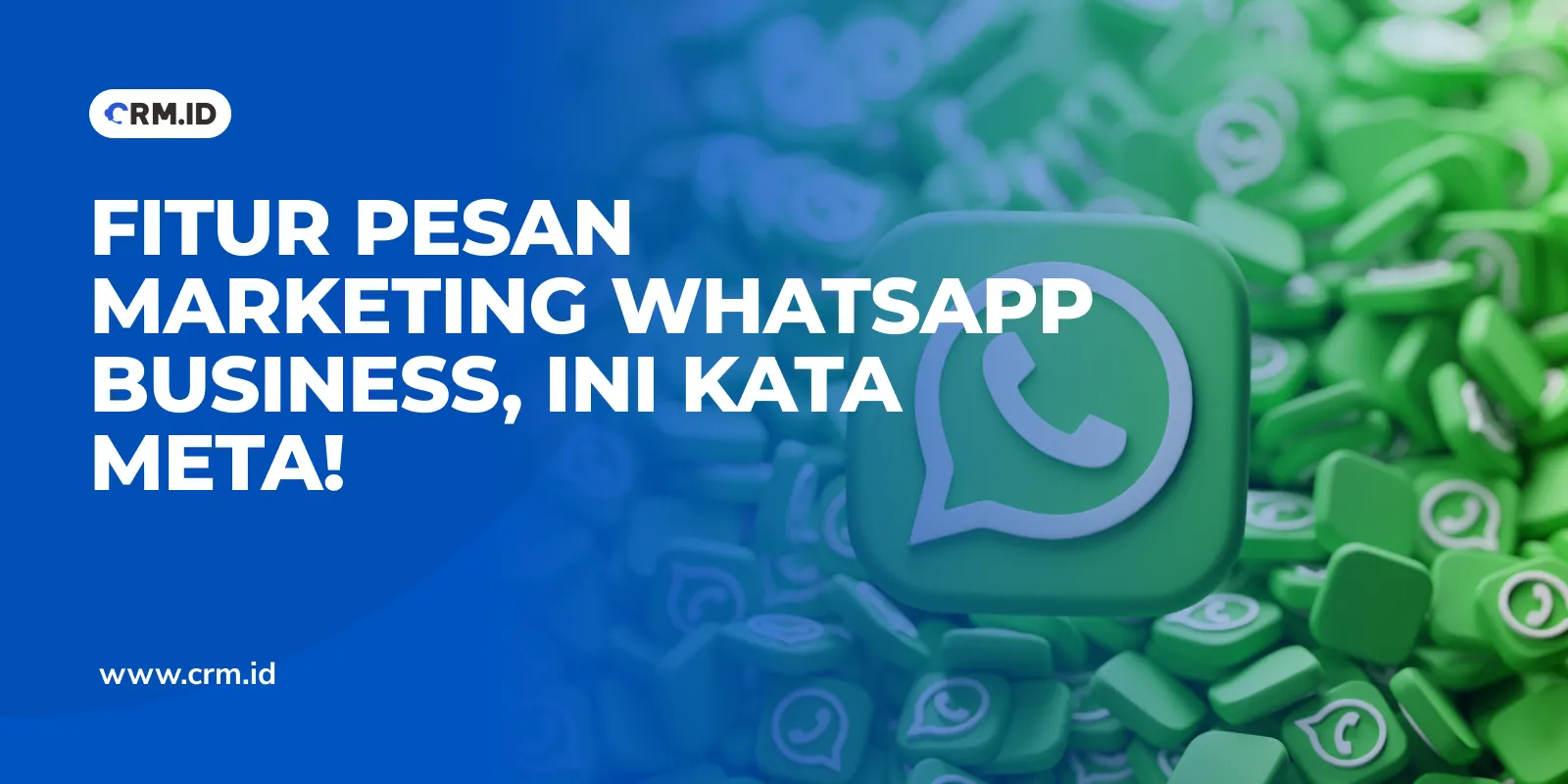 Fitur Pesan Marketing Whatsapp Business, Ini Kata Meta!