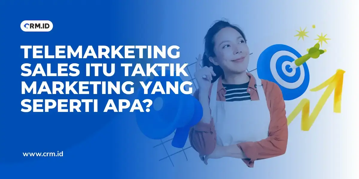 Telemarketing Sales Itu Taktik Marketing yang Seperti Apa