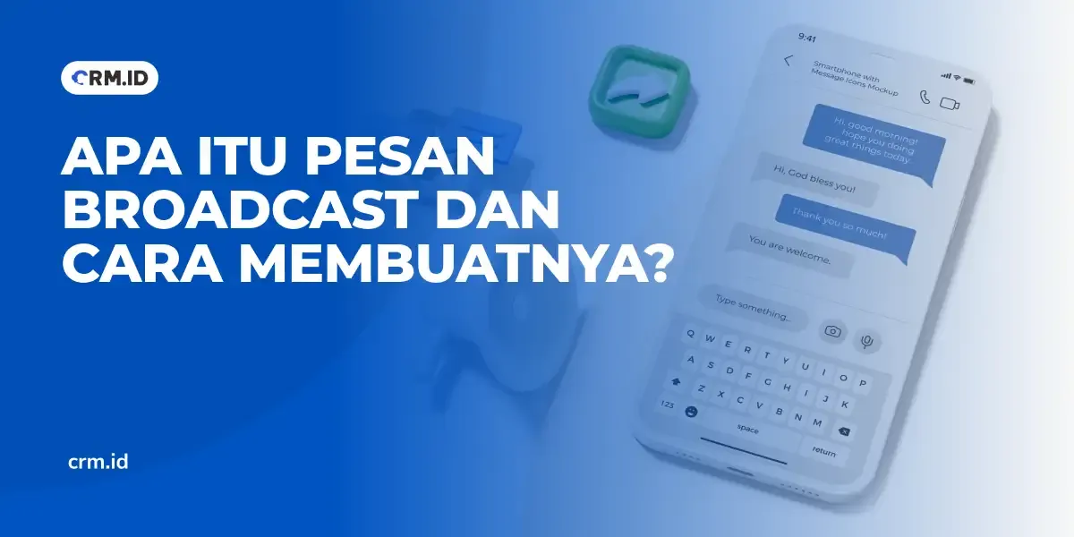 Apa Itu Pesan Broadcast dan Cara Membuatnya