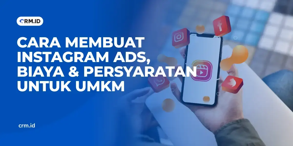 Cara Membuat Instagram Ads, Biaya & Persyaratan untuk UMKM