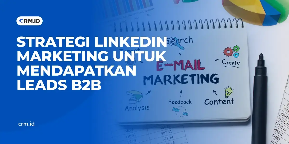 Strategi Linkedin Marketing untuk Mendapatkan B2B Leads
