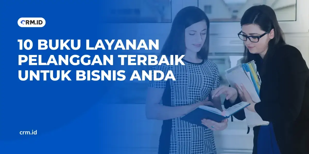 10 Buku Layanan Pelanggan Terbaik untuk Bisnis Anda