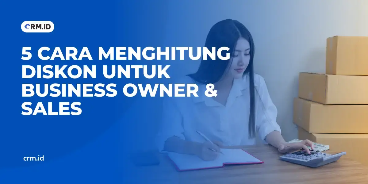 Cara Menghitung Diskon untuk Business Owner & Sales