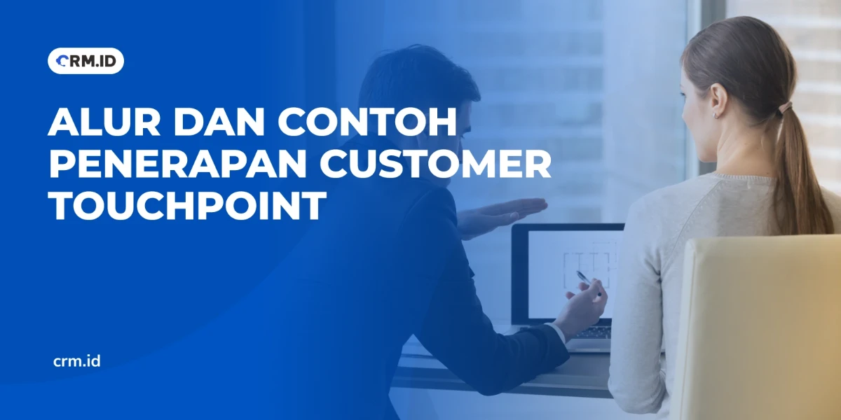 Alur dan Contoh Penerapan Customer Touchpoint