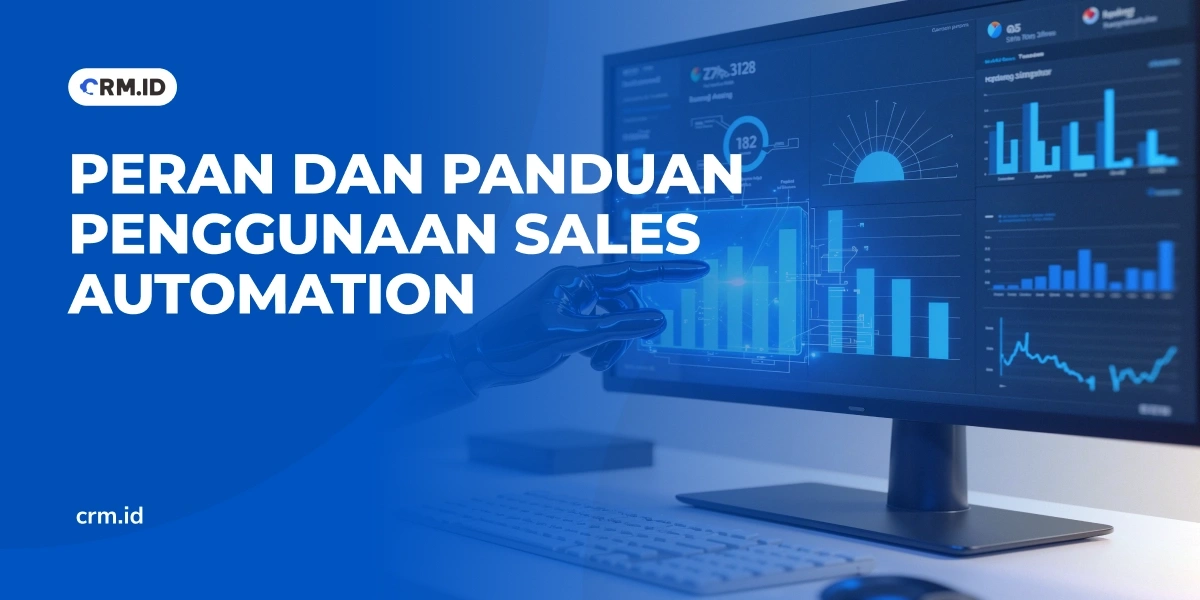Peran dan Panduan Penggunaan Sales Automation