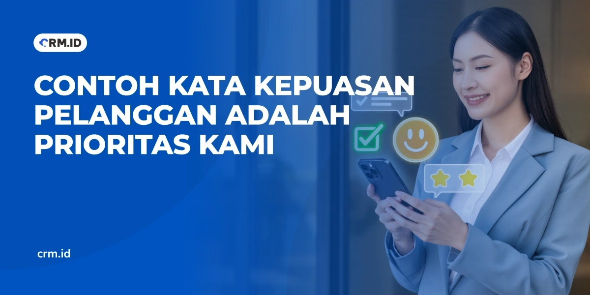 Contoh Kata Kepuasan Pelanggan Adalah Prioritas Kami