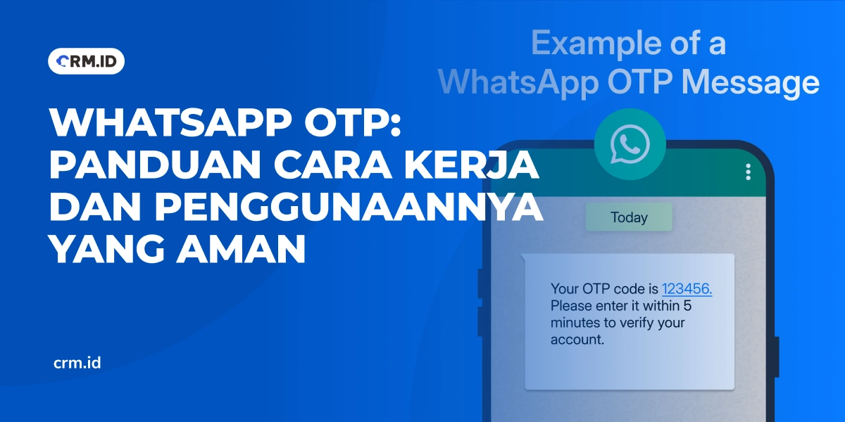 WhatsApp OTP - Panduan Cara Kerja dan Penggunaannya yang Aman