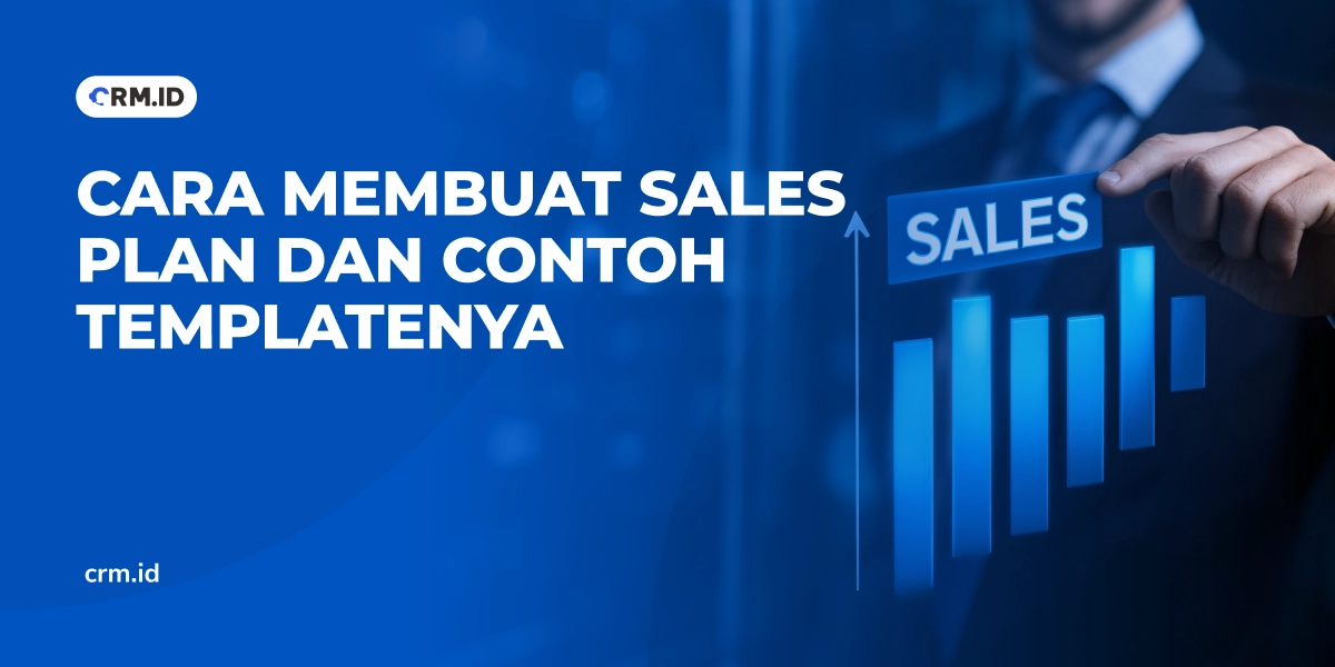 Cara Membuat Sales Plan dan Contoh Templatenya