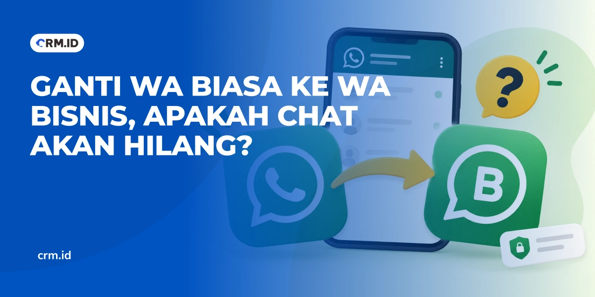 Ganti WA Biasa ke WA Bisnis, Apakah Chat Akan Hilang