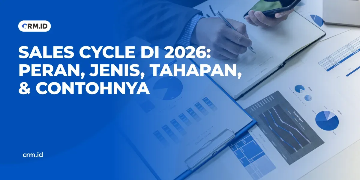 Sales Cycle di 2026 Peran, Jenis, Tahapan, & Contohnya