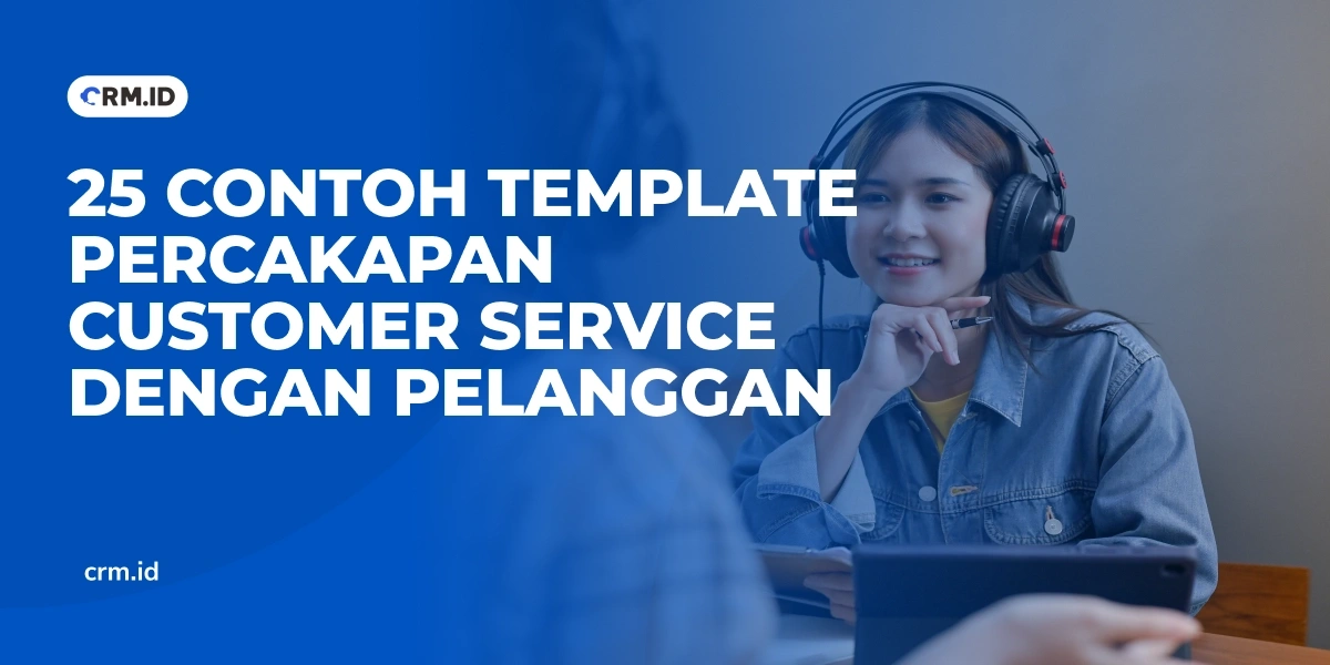 25 Contoh Template Percakapan Customer Service dengan Pelanggan