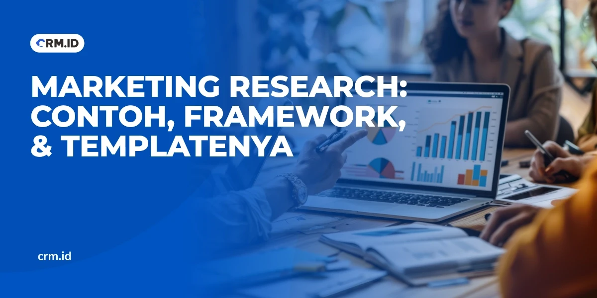Marketing Research; Contoh, Framework, & Templatenya